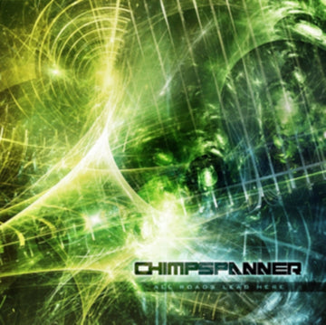 CHIMP SPANNER | ALL ROADS LEAD HERE | VINYL RECORD (LP)