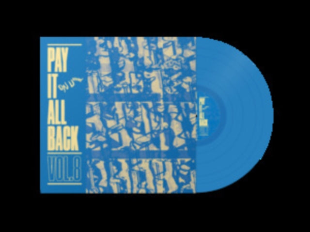 VARIOUS ARTISTS | PAY IT ALL BACK VOL. 8 (BLUE VINYL) | VINYL RECORD (LP)