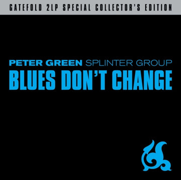 GREEN, PETER | BLUES DON'T CHANGE | VINYL RECORD (LP)