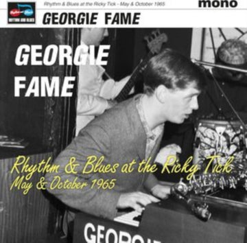 FAME, GEORGIE | LIVE AT THE RICKY TICK - MAY & OCTOBER 1965 | VINYL RECORD (LP)
