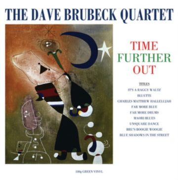 BRUBECK, DAVE QUARTET | TIME FURTHER OUT (180G GREEN VINYL) | VINYL RECORD (LP)