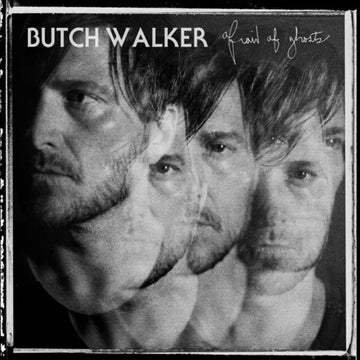 BUTCH WALKER | AFRAID OF GHOSTS | VINYL RECORD (LP)