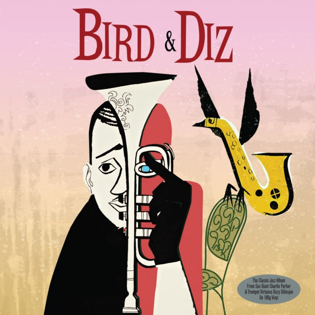 PARKER, CHARLIE & DIZZY GILLESPIE | BIRD & DIZ (180G) | VINYL RECORD (LP)
