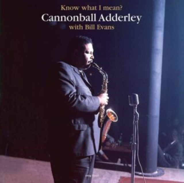ADDERLEY, CANNONBALL WITH BILL EVANS | KNOW WHAT I MEAN? (180G) | VINYL RECORD (LP)
