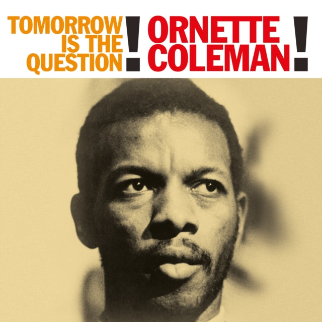 COLEMAN, ORNETTE | TOMORROW IS THE QUESTION (180G) | VINYL RECORD (LP)