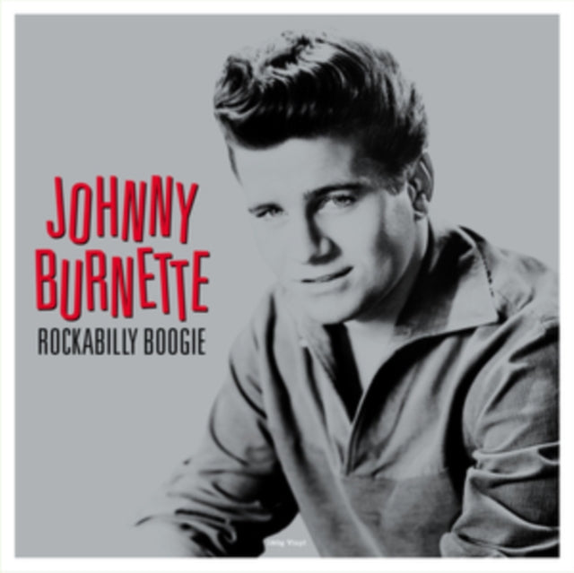 BURNETTE, JOHNNY | ROCKABILLY BOOGIE (180G) | VINYL RECORD (LP)
