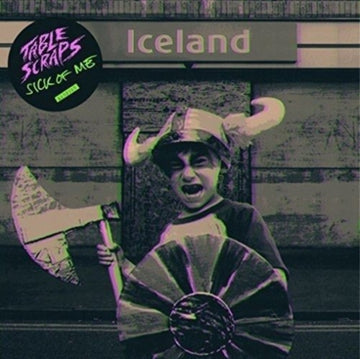 TABLE SCRAPS | SICK OF ME | 7IN VINYL