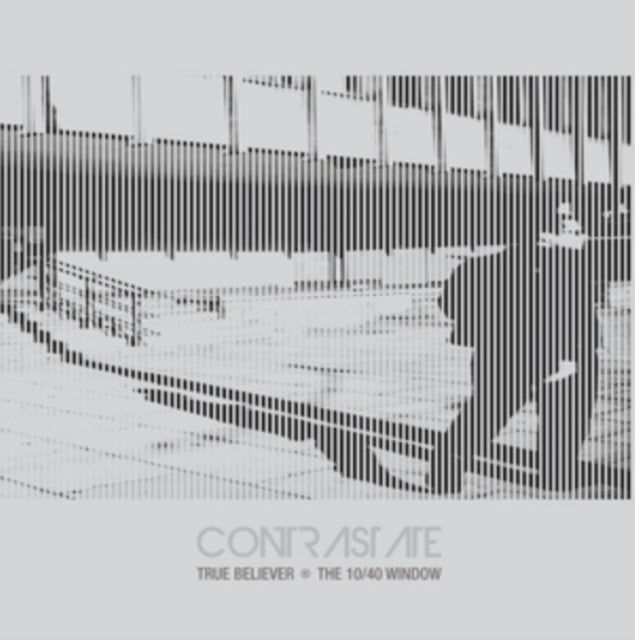 CONTRASTATE | TRUE BELIEVER / 10/40 WINDOW | 7IN VINYL