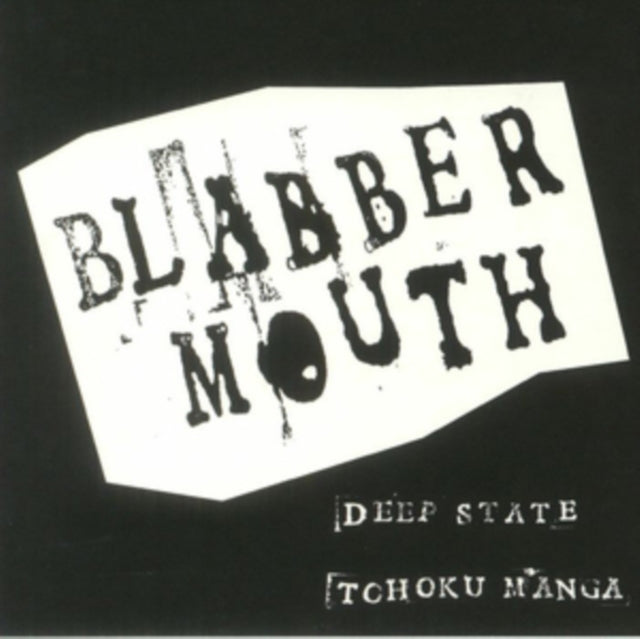 BLABBERMOUTH | DEEP STATE/TOHOKU MANGA | 7IN VINYL