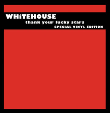 WHITEHOUSE | THANK YOUR LUCKY STARS | VINYL RECORD (LP)