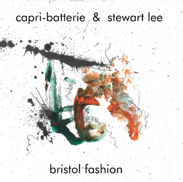 CAPRI-BATTERIE & STEWART LEE | BRISTOL FASHION | VINYL RECORD (LP)