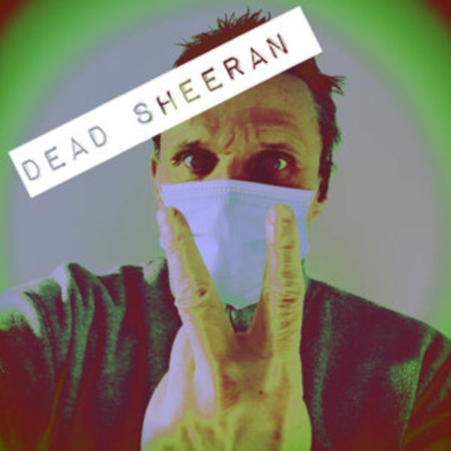 UNKNOWN | DEAD SHEERAN | VINYL RECORD (LP)