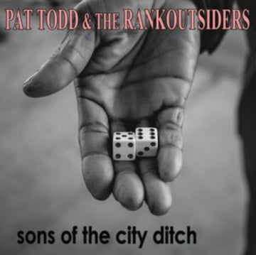 TODD, PAT & THE RANK OUTSIDERS | SONS OF THE CITY DITCH | VINYL RECORD (LP)