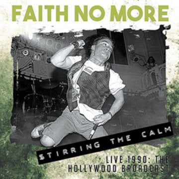 FAITH NO MORE | STIRRING THE CALM - LIVE 1990 | CD