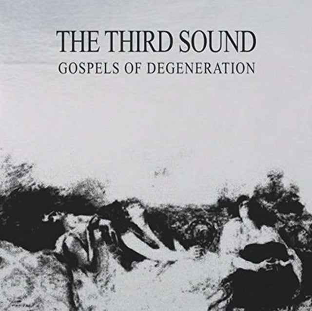 THIRD SOUND | GOSPELS OF DEGENERATION | VINYL RECORD (LP)