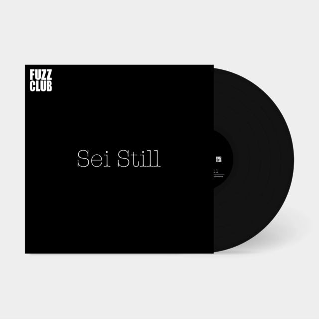 SEI STILL | FUZZ CLUB SESSION | VINYL RECORD (LP)
