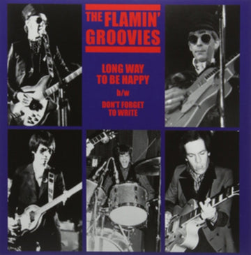 FLAMIN GROOVIES | LONG WAY TO BE HAPPY | 7IN VINYL