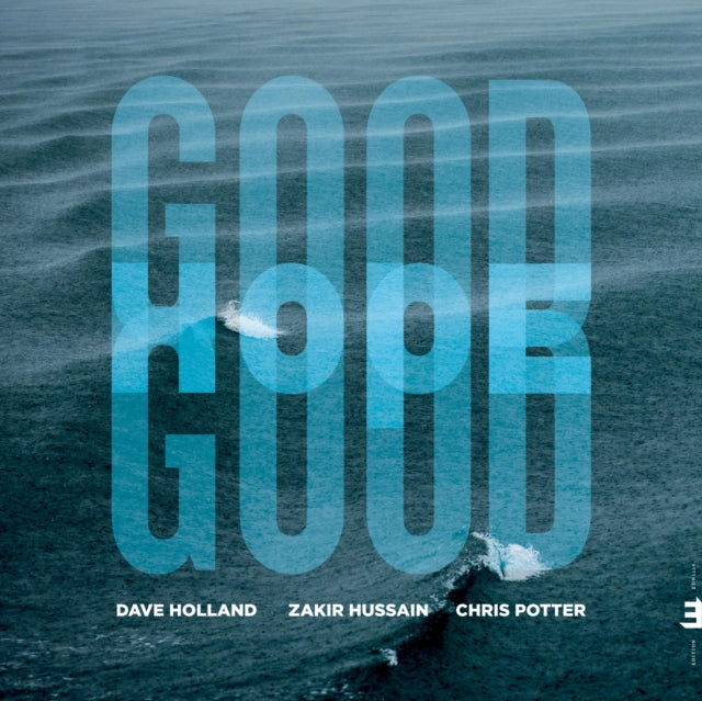 HOLLAND, DAVE; ZAKIR HUSSAIN & CHRIS POTTER | GOOD HOPE | VINYL RECORD (LP)