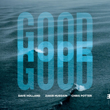 HOLLAND, DAVE; ZAKIR HUSSAIN & CHRIS POTTER | GOOD HOPE | VINYL RECORD (LP)