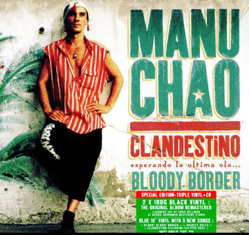 CHAO, MANU | CLANDESTINO / BLOODY BORDER (COLLECTOR TRIPLE VINYL - 2LP/TEN INCH/CD) | VINYL RECORD (LP)