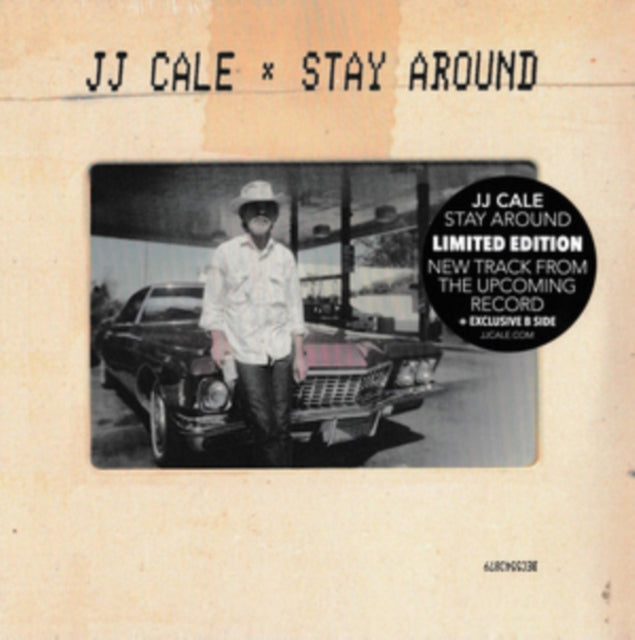 CALE, J.J. | STAY AROUND (LIMITED 7 INCH) | 7IN VINYL