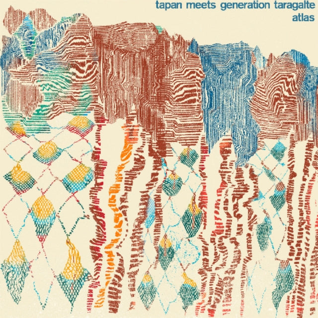 TAPAN MEETS GENERATION TARAGALTE | ATLAS | 12IN VINYL