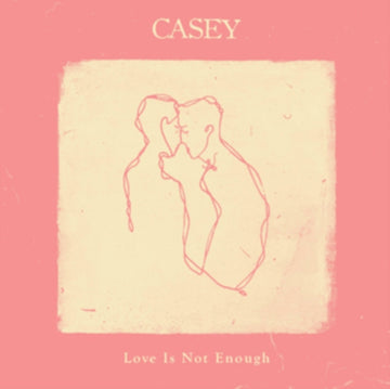 CASEY | LOVE IS NOT ENOUGH (TRANSPARENT CRYSTAL CLEAR VINYL) | VINYL RECORD (LP)