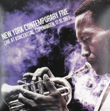 NEW YORK CONTEMPORARY FIVE | LIVE AT KONCERTSAL, COPENHAGEN, 17.10.1963 | VINYL RECORD (LP)