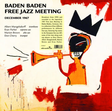 CHERRY, DOM & FRIENDS | BADEN BADEN FREE JAZZ MEETING, DECEMBER 1967 - SWR BROADCAST | VINYL RECORD (LP)