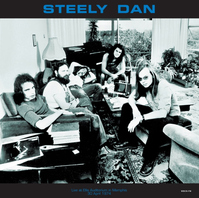 STEELY DAN | LIVE AT ELLIS AUDITORIUM IN MEMPHIS. 30 APRIL 1974 - WBCN | VINYL RECORD (LP)