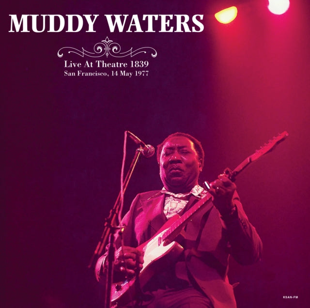 MUDDY WATERS | LIVE AT THEATRE 1839 SAN FRANCISCO, MAY 14TH 1977 | VINYL RECORD (LP)