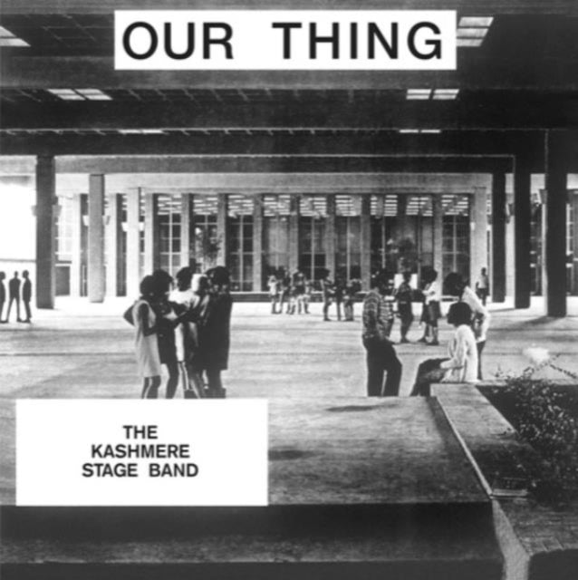 KASHMERE STAGE BAND | OUR THING | VINYL RECORD (LP)