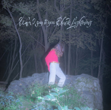 WHEN I SAY TO YOU BLACK LIGHTNING (IMPORT) | VINYL RECORD (LP)