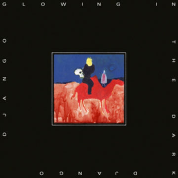 DJANGO DJANGO | GLOWING IN THE DARK | VINYL RECORD (LP)