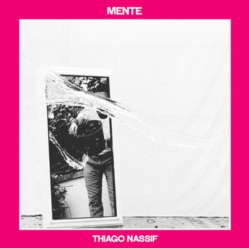 NASSIF, THIAGO | MENTE | VINYL RECORD (LP)