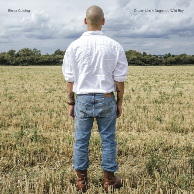 BINKER GOLDING | DREAM LIKE A DOGWOOD WILD BOY | VINYL RECORD (LP)