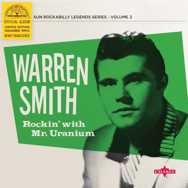 SMITH, WARREN | ROCKIN' WITH MR. URANIUM (LTD. GREEN 10INCH) | 10IN VINYL