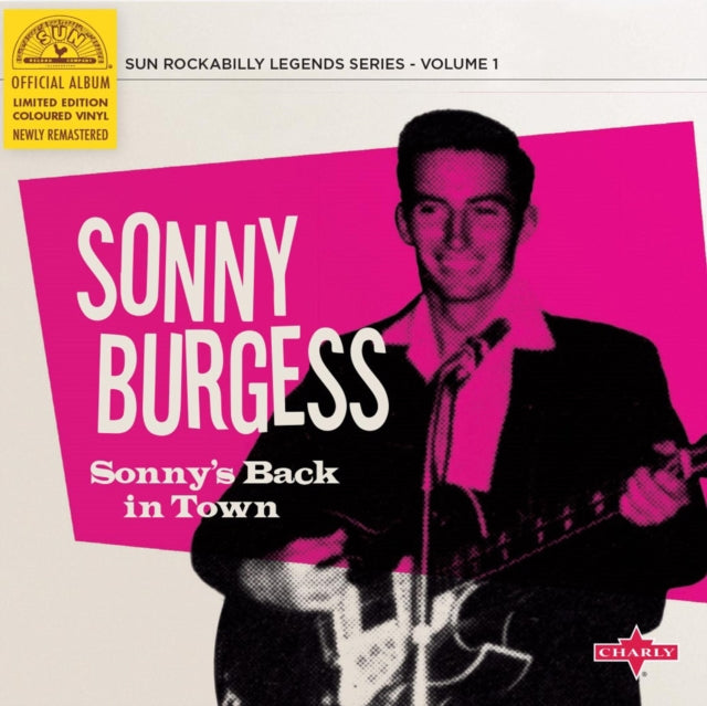 BURGESS, SONNY | SONNY'S BACK IN TOWN (LIMITED PINK 10INCH) | 10IN VINYL