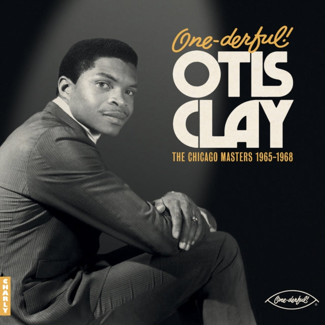 CLAY, OTIS | ONE-DERFUL! OTIS CLAY: THE CHIACGO MASTERS 1965-1968 | VINYL RECORD (LP)