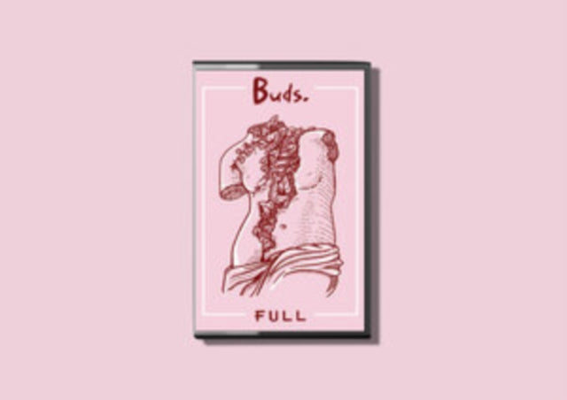 BUDS. | FULL. | MUSIC CASSETTE