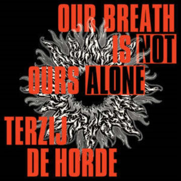 OUR BREATH IS NOT OURS ALONE | VINYL RECORD (LP)