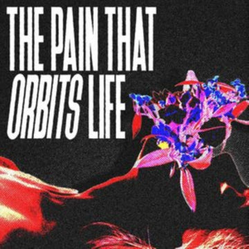 PAIN THAT ORBITS LIFE (COLOURED VINYL) | VINYL RECORD (LP)