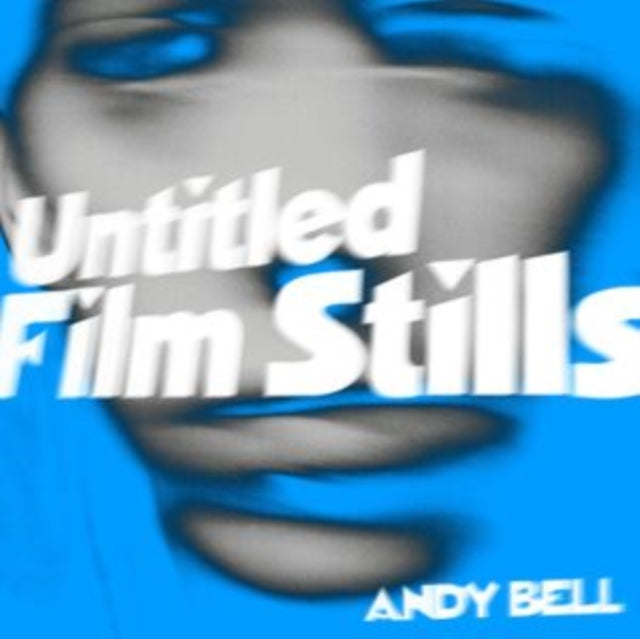 BELL, ANDY | UNTITLED FILM STILLS | 10IN VINYL