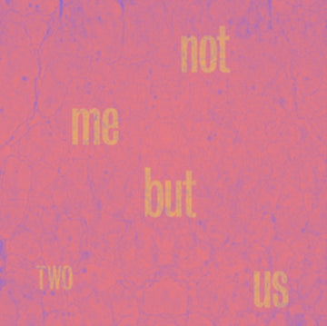 NOT ME BUT US | TWO | VINYL RECORD (LP)
