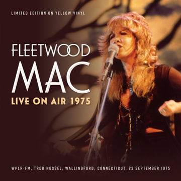 FLEETWOOD MAC | LIVE ON AIR 1975 (LIMITED EDITION) (SUNFLOWER YELLOW VINYL) | VINYL RECORD (LP)