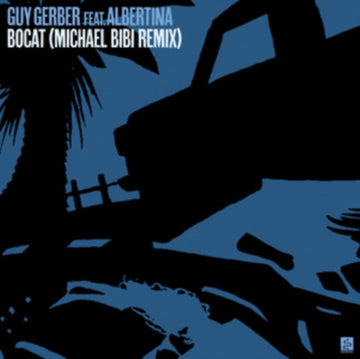 BOCAT (FEAT. ALBERTINA) (MICHAEL BIBI & OMRI. REMIXES) | VINYL RECORD (LP)
