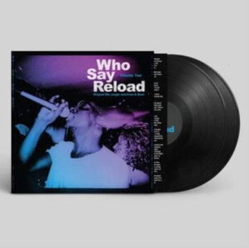 WHO SAY RELOAD VOL. 2 (2LP) | VINYL RECORD (LP)
