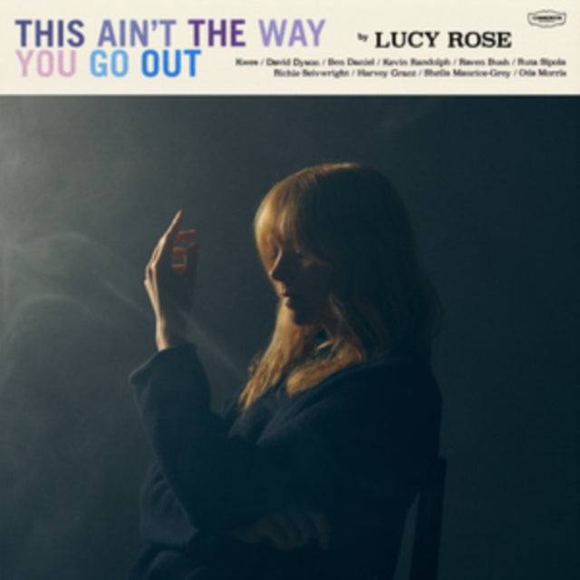 ROSE, LUCY | THIS AIN'T THE WAY YOU GO OUT | VINYL RECORD (LP)