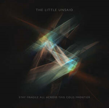 STAY FRAGILE ALL ACROSS THIS COLD FRONTIER | VINYL RECORD (LP)