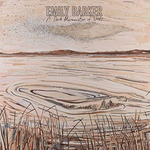 BARKER, EMILY | DARK MURMURATION OF WORDS - LTD.ED | VINYL RECORD (LP)